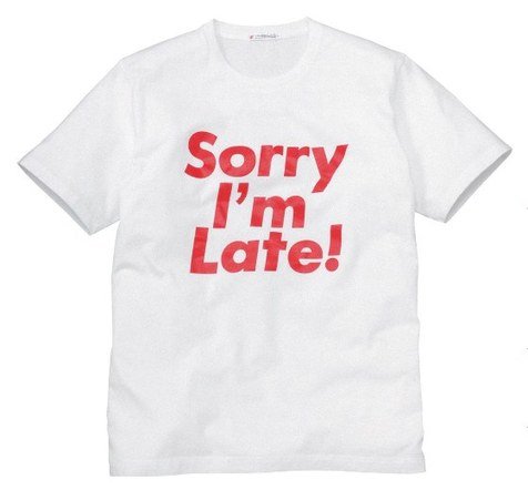 sorry-im-late-tshirt